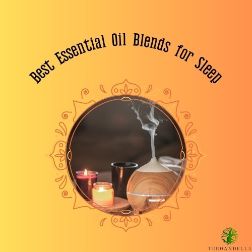 Best Essential Oil Blends for Sleep